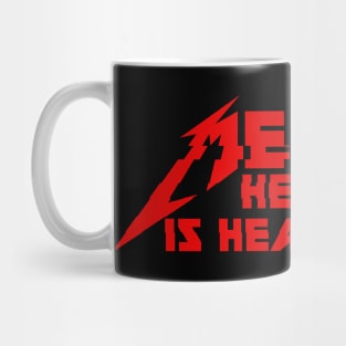 METAL HEALTH IS HEALTH Mug